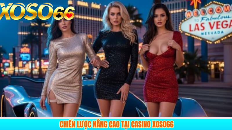 Chiến lược nâng cao tại casino xoso66