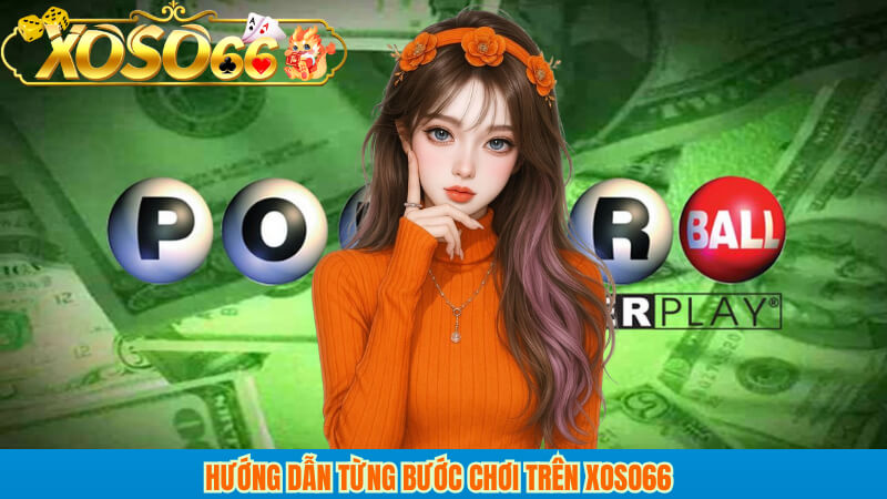 Hướng dẫn từng bước chơi trên XOSO66