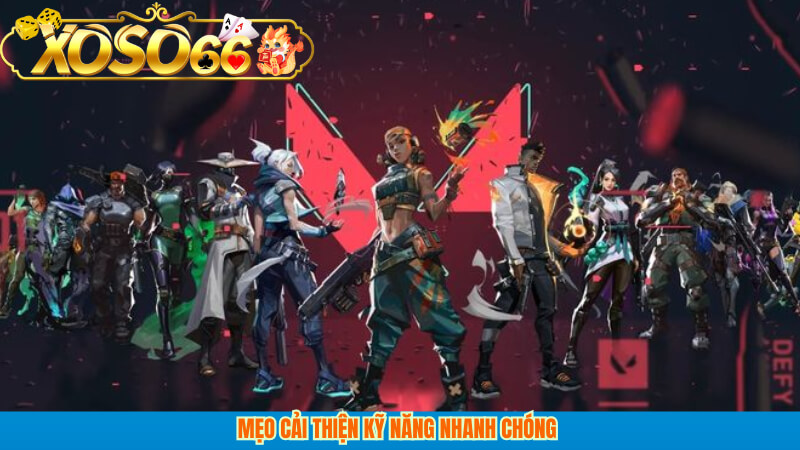 Mẹo cải thiện kỹ năng nhanh chóng