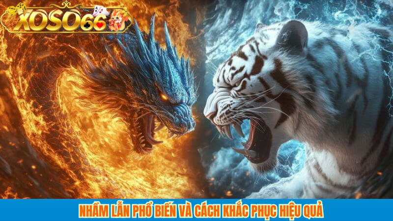 Nhầm lẫn phổ biến và cách khắc phục hiệu quả