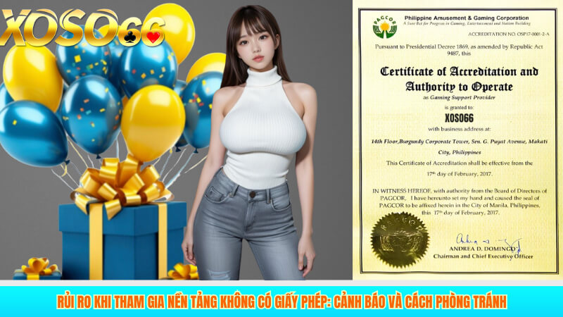 Rủi ro khi tham gia nền tảng không có giấy phép: Cảnh báo và cách phòng tránh